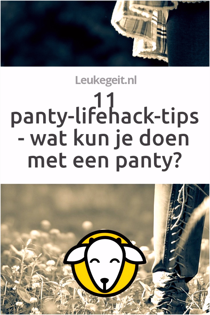 11 Panty lifehack tips wat kun je doen met een panty Leukegeit