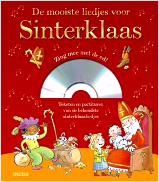De 10 Bekendste Sinterklaasliedjes Bol De Mooiste Sinterklaasliedjes Deltas A2vu74tlb9 F4qf5uwwb5