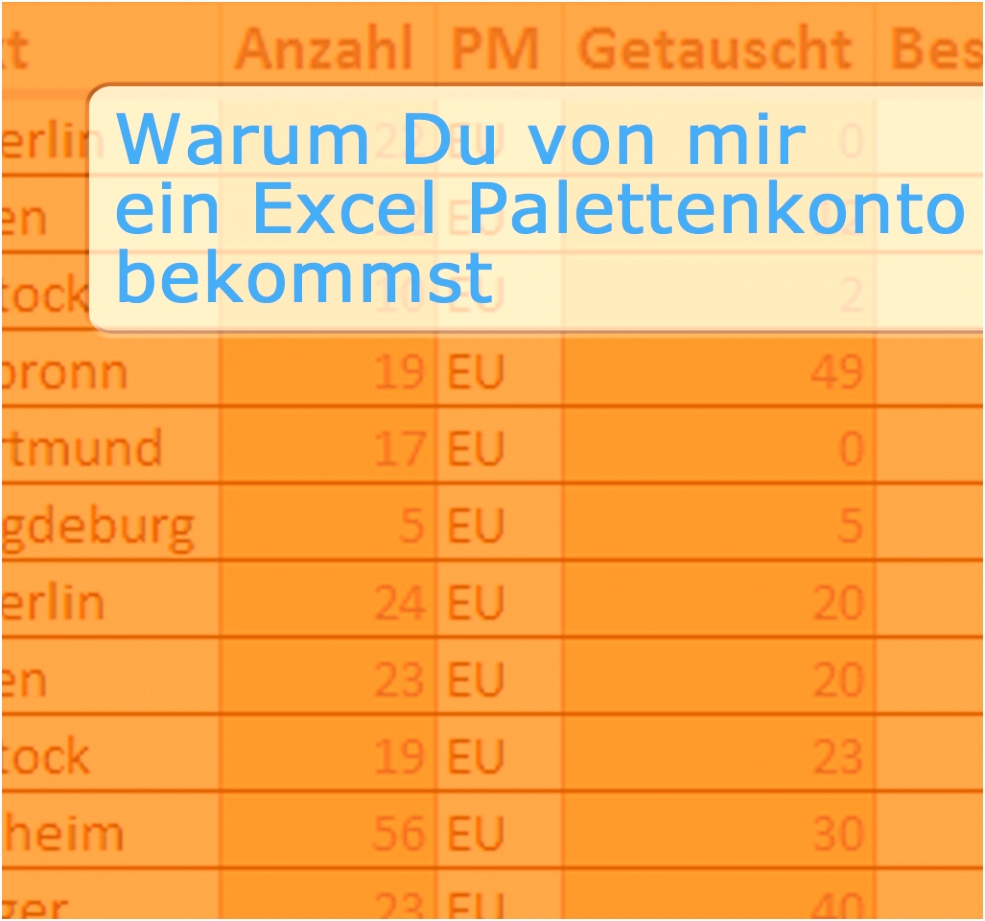 Warum Du von mir ein Excel Palettenkonto bekommst – Outpack