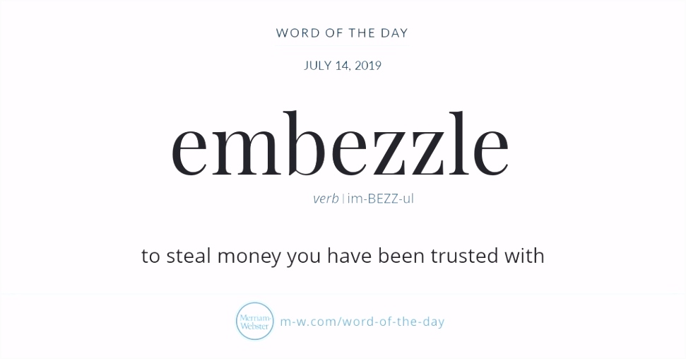 Word of the Day Embezzle